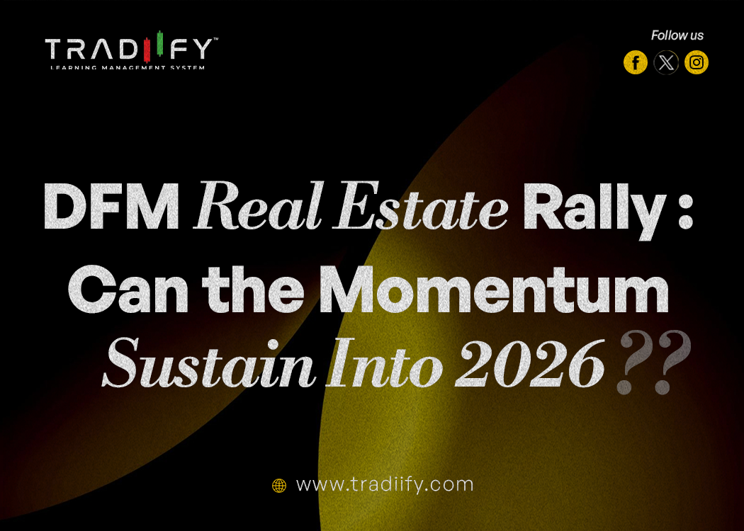 DFM Real Estate Rally: Can the Momentum Sustain Into 2026?